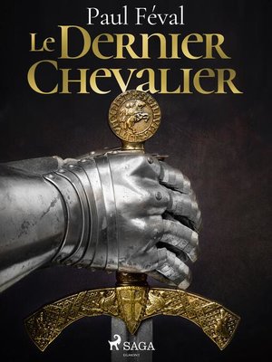 cover image of Le Dernier Chevalier
